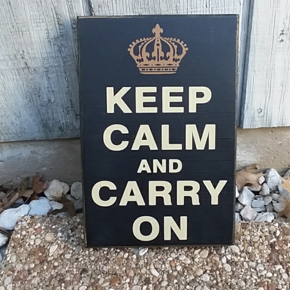Keep Calm and Carry On sign